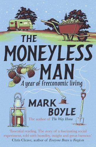 Cover image for The Moneyless Man: A Year of Freeconomic Living