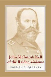 Cover image for John McIntosh Kell of the Raider   Alabama