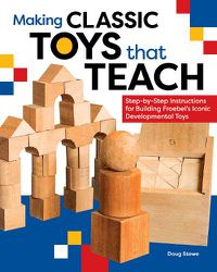 Cover image for Making Classic Toys That Teach