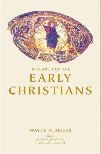 Cover image for In Search of the Early Christians: Selected Essays