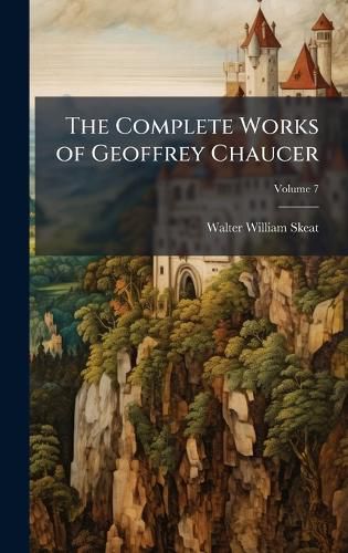 Cover image for The Complete Works of Geoffrey Chaucer