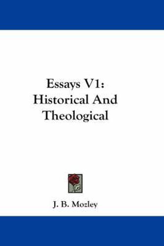 Cover image for Essays V1: Historical and Theological