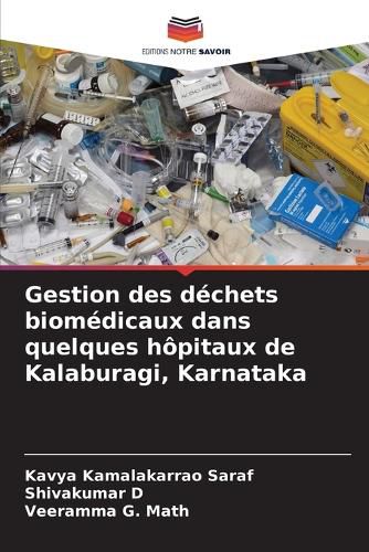 Cover image for Gestion des dechets biomedicaux dans quelques hopitaux de Kalaburagi, Karnataka