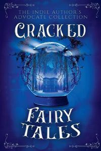 Cover image for Cracked Fairy Tales