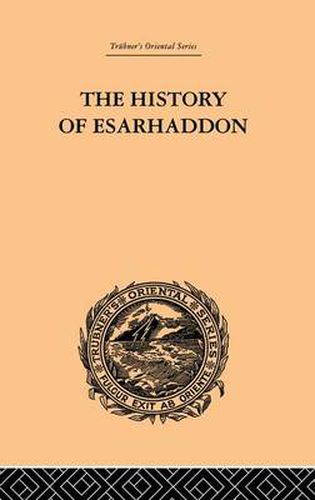 Cover image for The History of Esarhaddon: Budge |f Ernest A.