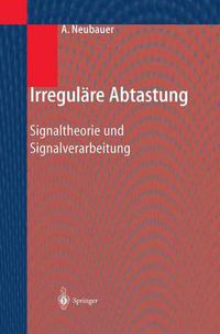 Cover image for Irregulare Abtastung: Signaltheorie Und Signalverarbeitung