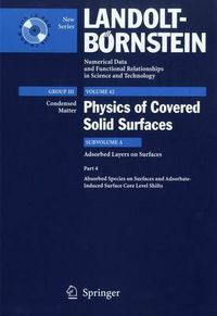 Cover image for Adsorbed Species on Surfaces and Adsorbate-Induced Surface Core Level Shifts