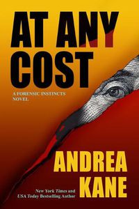 Cover image for At Any Cost: A Forensic Instincts Novel