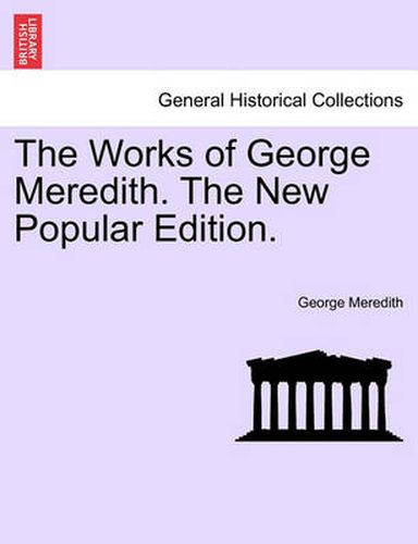 Cover image for The Works of George Meredith. the New Popular Edition.
