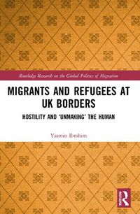 Cover image for Migrants and Refugees at UK Borders