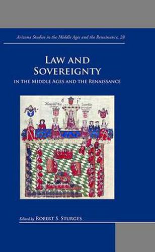 Cover image for Law and Sovereignty in the Middle Ages and the Renaissance