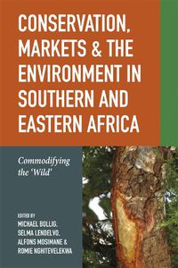 Cover image for Conservation, Markets & the Environment in Southern and Eastern Africa