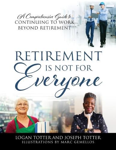 Retirement Is Not For Everyone