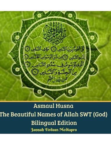 Cover image for Asmaul Husna The Beautiful Names of Allah SWT (God) Bilingual Edition