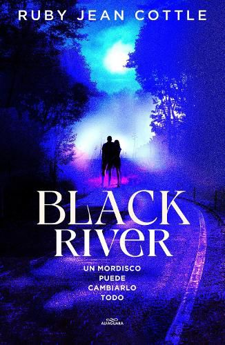 Cover image for Black River. Un mordisco puede cambiarlo todo / Black River