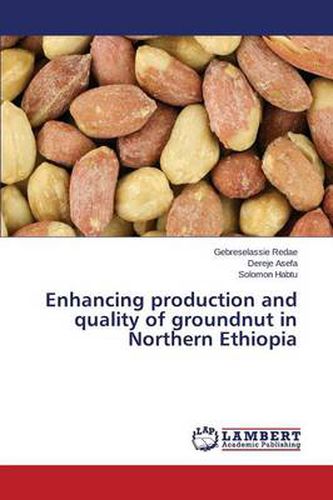 Cover image for Enhancing production and quality of groundnut in Northern Ethiopia