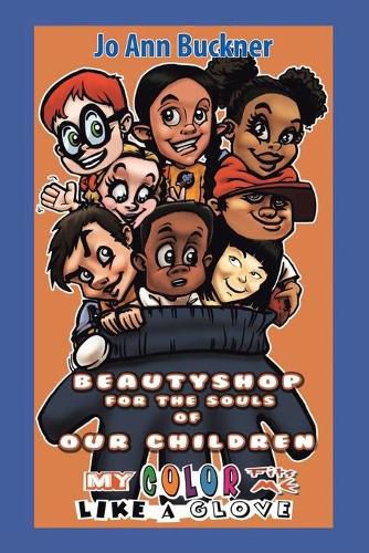 Cover image for Beautyshop for the Souls of Our Children: My Color Fits Me Like A Glove