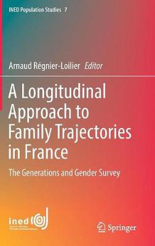 Cover image for A Longitudinal Approach to Family Trajectories in France: The Generations and Gender Survey