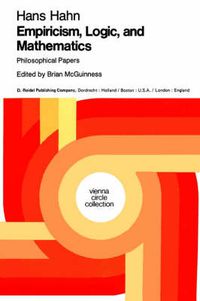 Cover image for Empiricism, Logic and Mathematics: Philosophical Papers