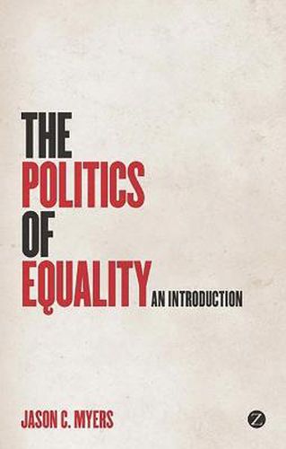 Cover image for The Politics of Equality: An Introduction