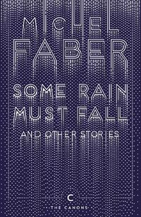 Cover image for Some Rain Must Fall And Other Stories