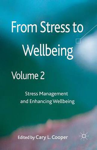 Cover image for From Stress to Wellbeing Volume 2: Stress Management and Enhancing Wellbeing