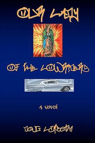 Cover image for Our Lady Of The Lowriders