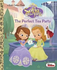 Cover image for The Perfect Tea Party (Disney Junior: Sofia the First)