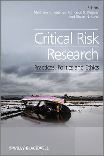 Cover image for Critical Risk Research: Practices, Politics and Ethics
