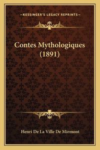 Cover image for Contes Mythologiques (1891)