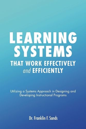 Cover image for Learning Systems that Work Effectively and Efficiently