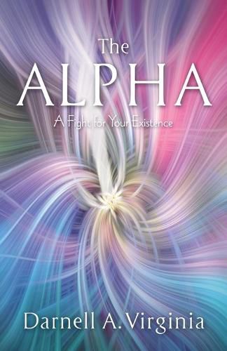 Cover image for The Alpha: A Fight for Your Existence