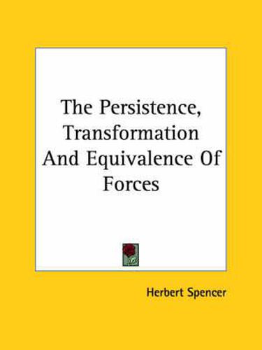 Cover image for The Persistence, Transformation and Equivalence of Forces