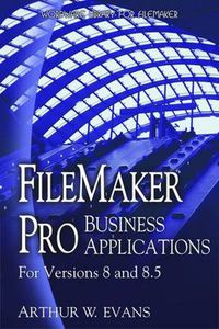 Cover image for FileMaker Pro Business Applications - For versions 8 and 8.5