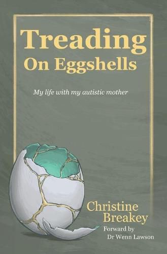 Cover image for Treading on Eggshells: My life with my autistic mother