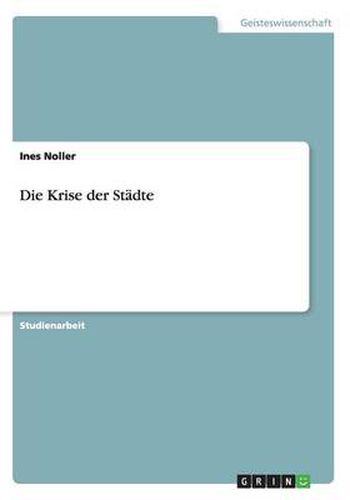 Cover image for Die Krise der Stadte