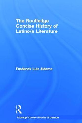 Cover image for The Routledge Concise History of Latino/a Literature