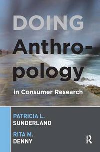 Cover image for Doing Anthropology in Consumer Research