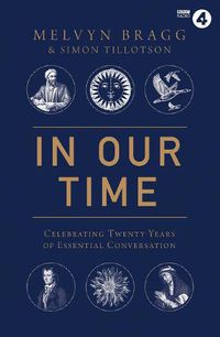 Cover image for In Our Time: Celebrating Twenty Years of Essential Conversation