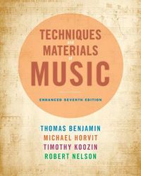 Cover image for Techniques and Materials of Music: From the Common Practice Period Through the Twentieth Century, Enhanced Edition (with Premium Website Printed Access Card)