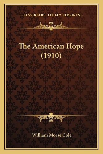 Cover image for The American Hope (1910)