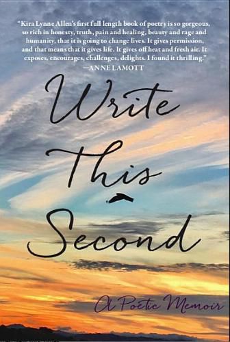 Cover image for Write This Second: A Poetic Memoir