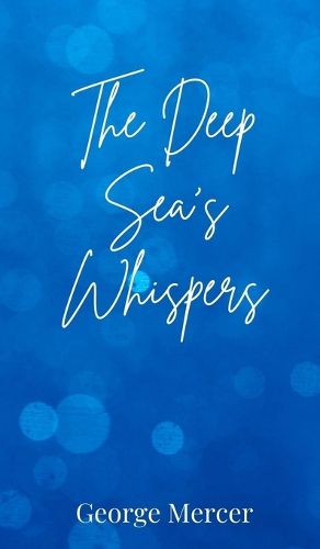 Cover image for The Deep Sea's Whispers
