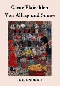 Cover image for Von Alltag und Sonne