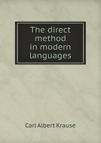 Cover image for The direct method in modern languages