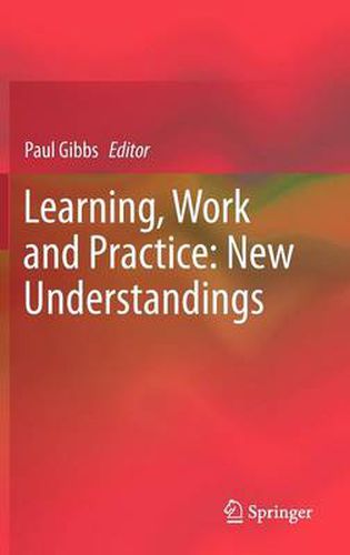 Cover image for Learning, Work and Practice: New Understandings