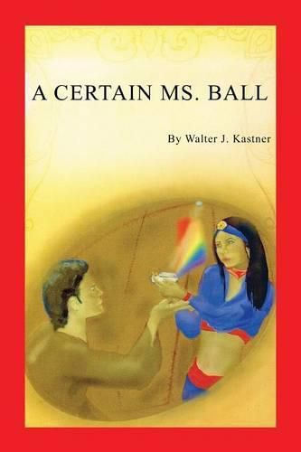 Cover image for A Certain Ms. Ball