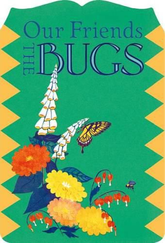 Cover image for Our Friends the Bugs