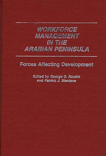 Cover image for Workforce Management in the Arabian Peninsula: Forces Affecting Development