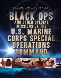 Cover image for Black Ops and Other Special Missions of the U.S. Marine Corps Special Operations Command